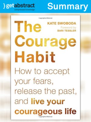 cover image of The Courage Habit (Summary)